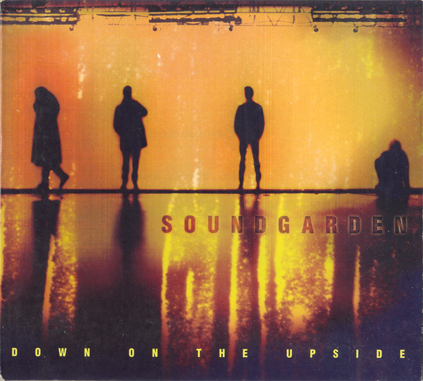 Soundgarden: Down on the Upside (1996)